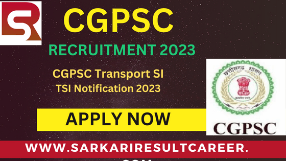 CGPSC Transport SI Recruitment 2023 Sarkari Result