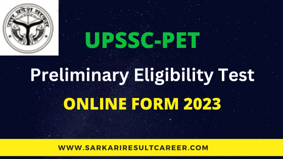 UPSSSC Preliminary Examination Test PET Online Form 2023
