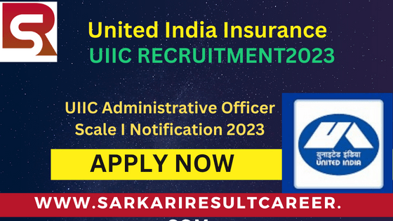 United India Insurance UIIC  AO Recruitment 2023