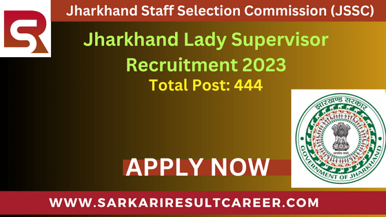 Jharkhand Lady Supervisor Recruitment 2023 Sarkari Result
