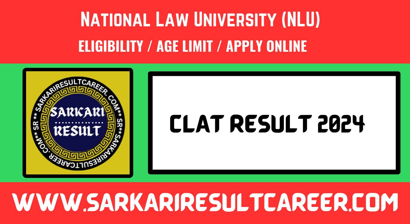 CLAT Result 2024 CLAT UG, PG Merit List & Score Card