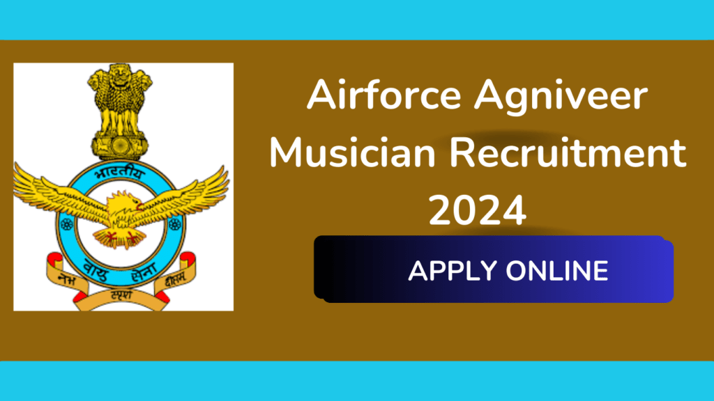 Airforce Agniveer Musician Recruitment 2024 Sarkari Result