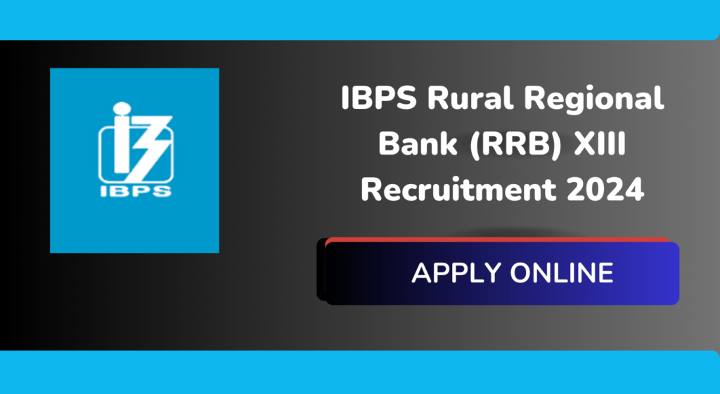 IBPS RRB 13th Recruitment 2024 Sarkari Result