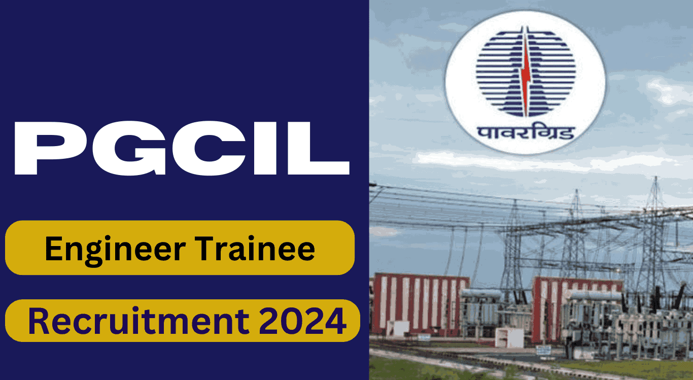 PGCIL Engineer Trainee Recruitment 2024 Sarkari Result