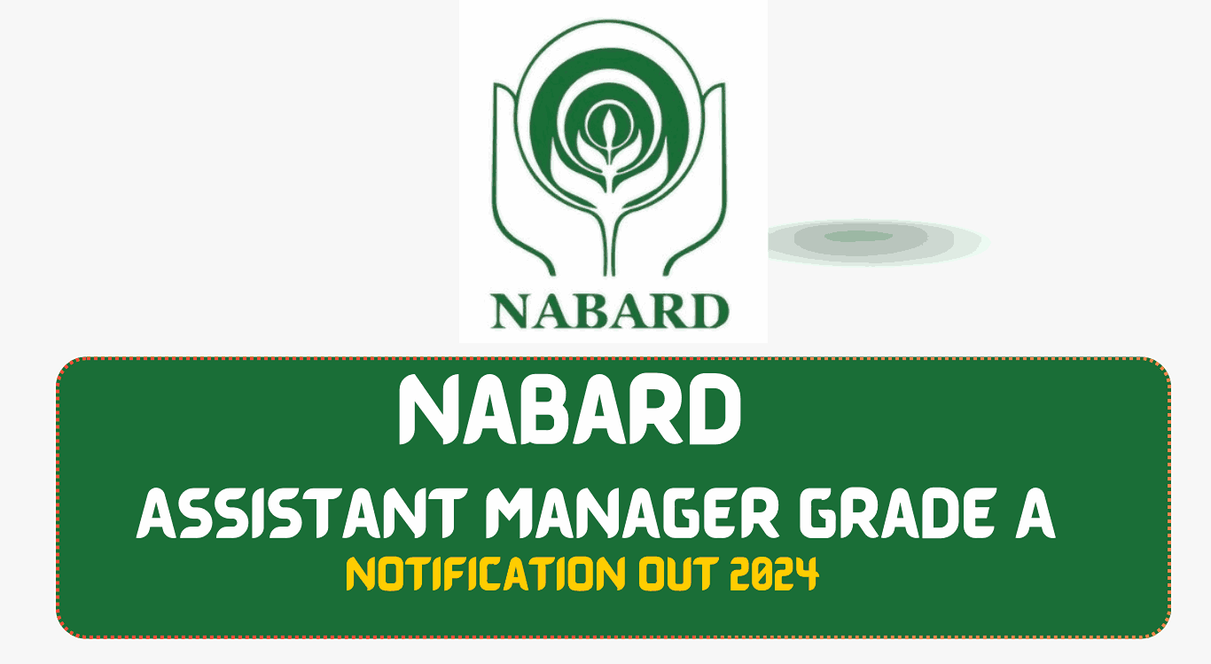 Nabard Assistant Manager Grade A Recruitment 2024