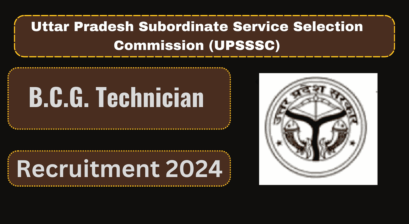 UPSSSC B.C.G. Technician Recruitment 2024